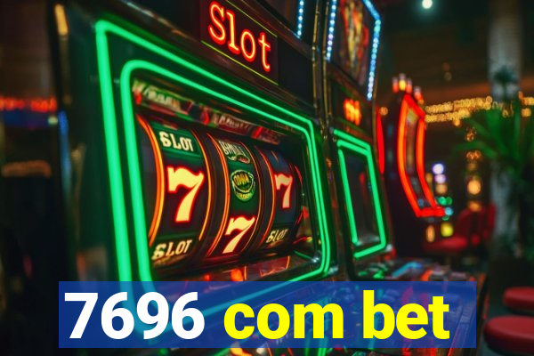 7696 com bet